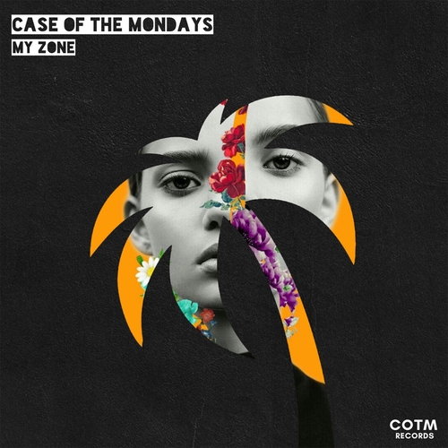 Case Of The Mondays - My Zone